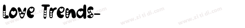 Love Trends字体转换